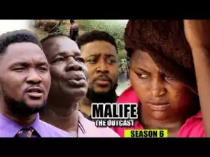 Video: Malife The Outcast Season 6 - 2018 Latest Nigerian Nollywood Movie